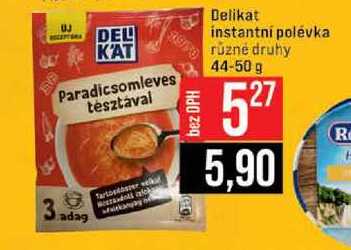 Delikat instantní polévka různé druhy 44-50 g