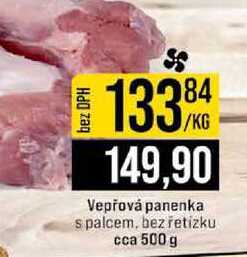 Vepřová panenka s palcem, bez řetízku cca 500 g 