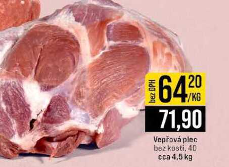 Vepřová plec bez kosti, 40 cca 4,5 kg 1kg